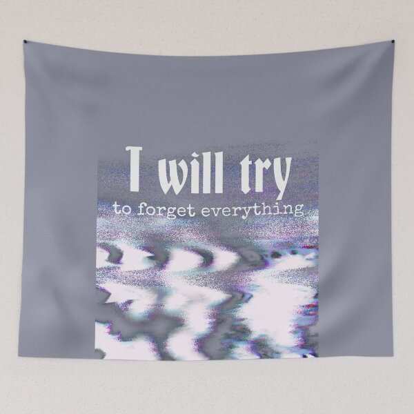 Item preview, I WILL TRY FORGET EVERYTHING designed and sold by mevalona.