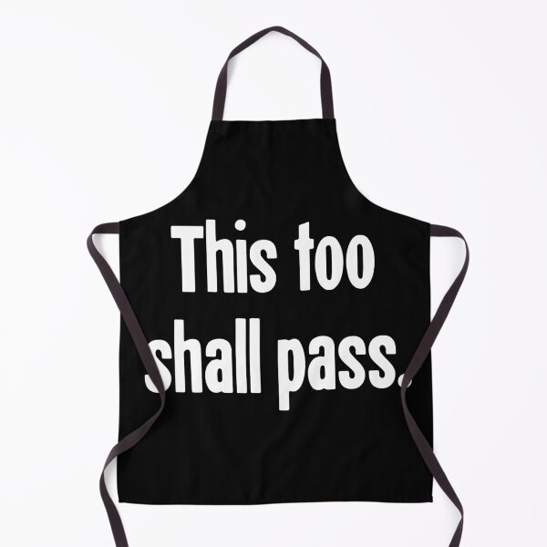 Item preview, This Too Shall Pass designed and sold by Good-Looking Corpse.