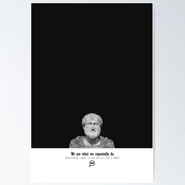 Item preview, Aristotle Quote We are what we repeatedly do designed and sold by Studio Pico.