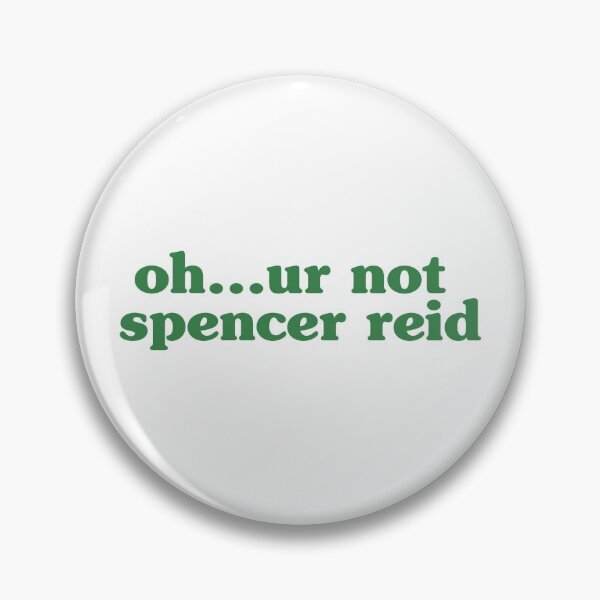 Item preview, oh...ur not sp3ncer r3id - matthew gray gubler designed and sold by reaganreese.