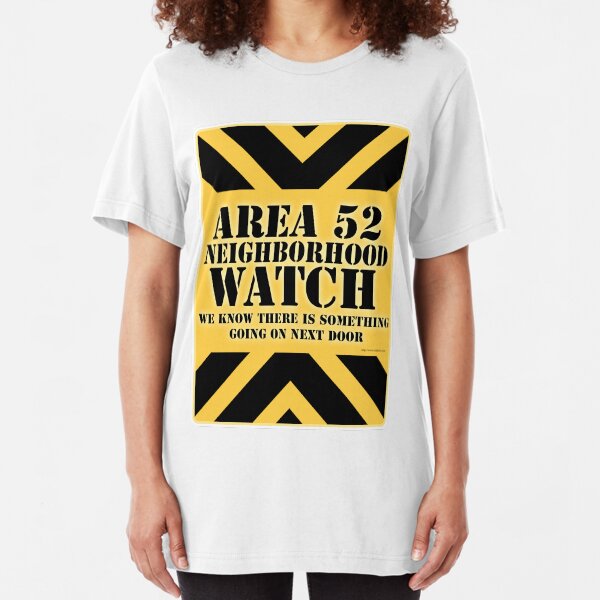 Area 52 is Next Door Slim Fit T-Shirt