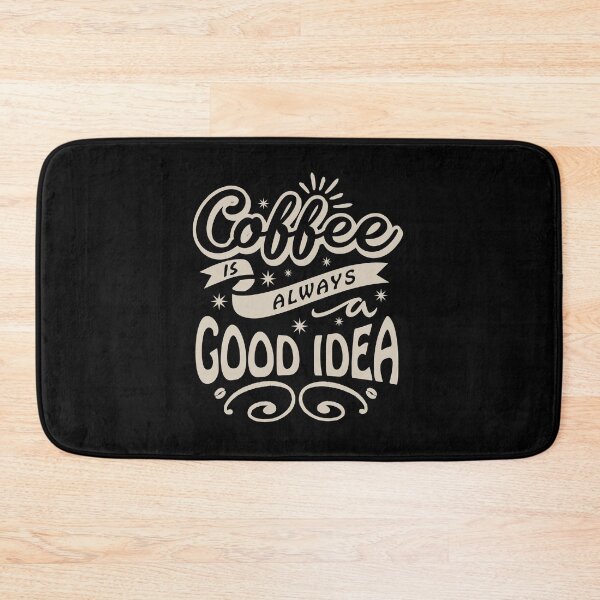 Item preview, Coffee is Always A Good Idea Typography designed and sold by Dewirumbaina.
