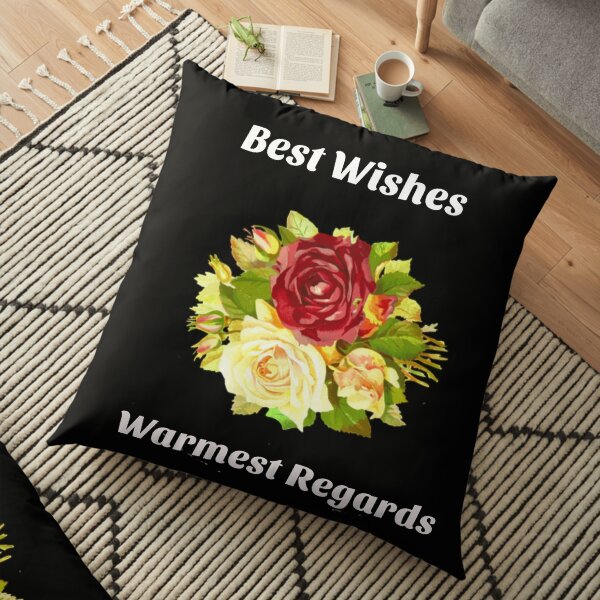 Best Wishes, Warmest Regards - Schitt's Creek Floor Pillow