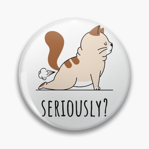 Item preview, Cat, seriously? designed and sold by krinima.