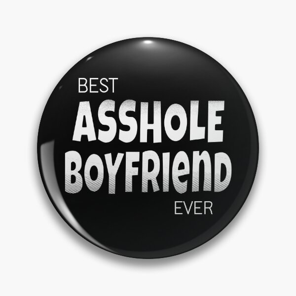 Item preview, Best Asshole Boyfriend Ever designed and sold by scrolla.