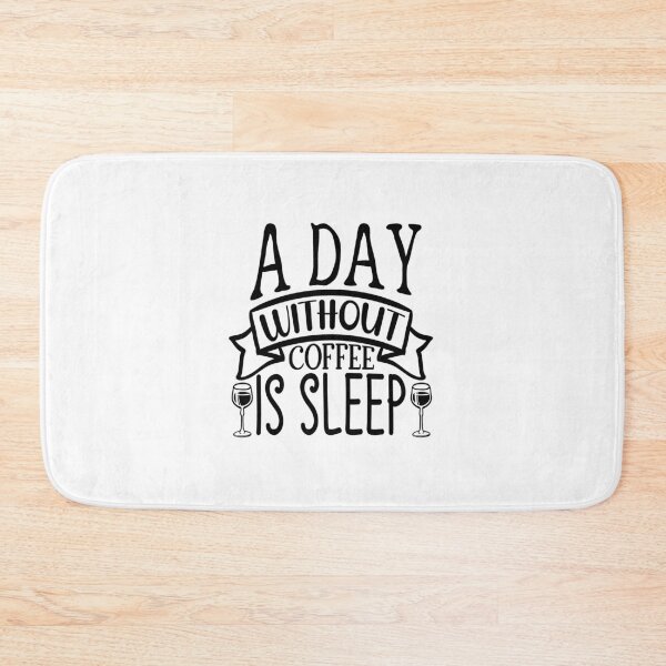 Item preview, A Day Without Coffee is sleep: A Funny quote shirt.   designed and sold by fajali master.