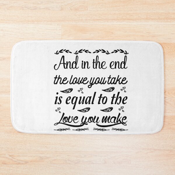 Item preview, And in the end the love you take is equal to the love you make : A Funny quote shirt.   designed and sold by fajali master.