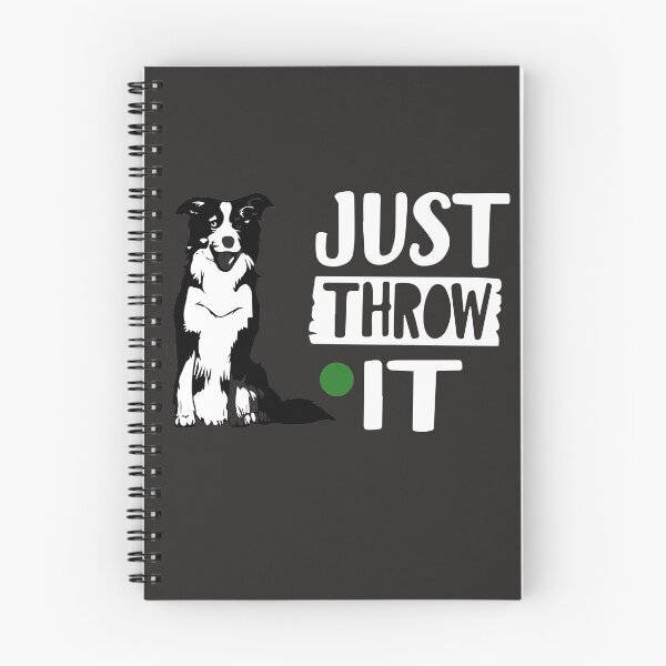 Item preview, just throw it Border Collie dogs lover, funny dogs  designed and sold by akirsaid.