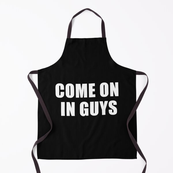 Item preview, Come On In Guys (Black) designed and sold by quoteedesigns.