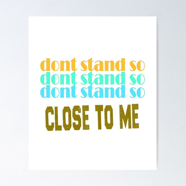 Item preview, Don't Stand So Close To Me designed and sold by Mode Tees.