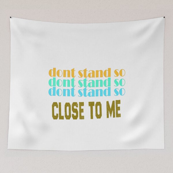 Item preview, Don't Stand So Close To Me designed and sold by Mode Tees.