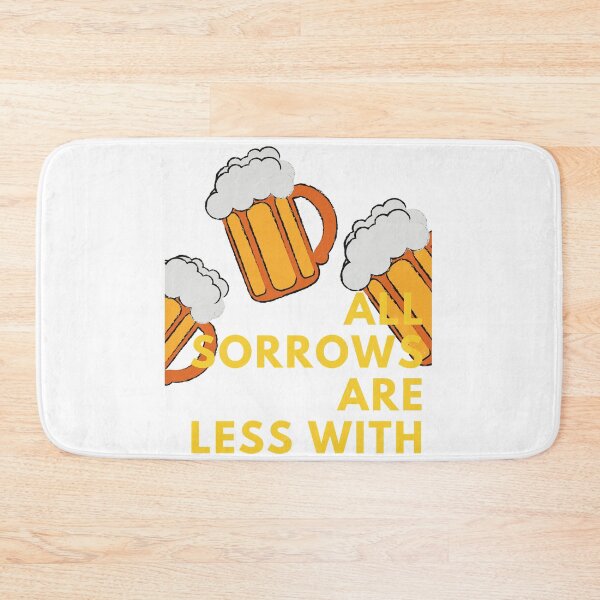 Item preview, All sorrows are less with Beer designed and sold by jlazar89.