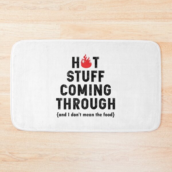 Item preview, Cute Funny Hot Stuff Coming Through Fire BBQ Grill Adult  designed and sold by MalikaBela.