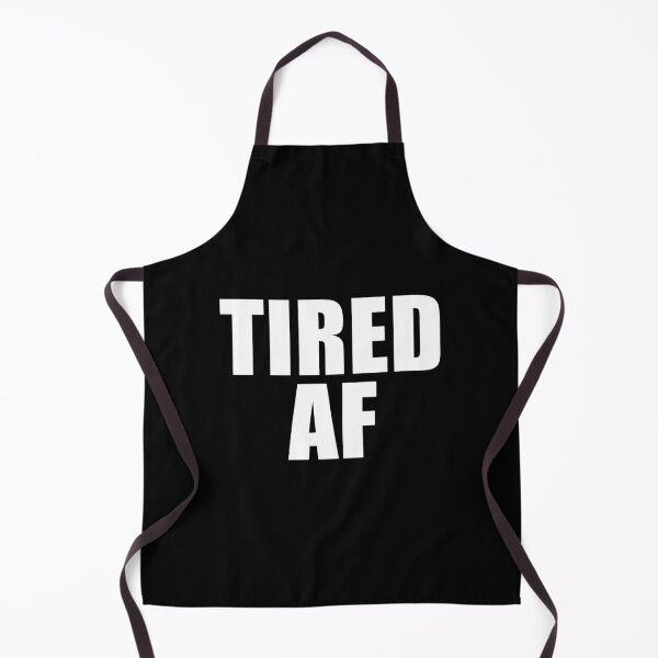 Item preview, Tired AF (Black) designed and sold by quoteedesigns.