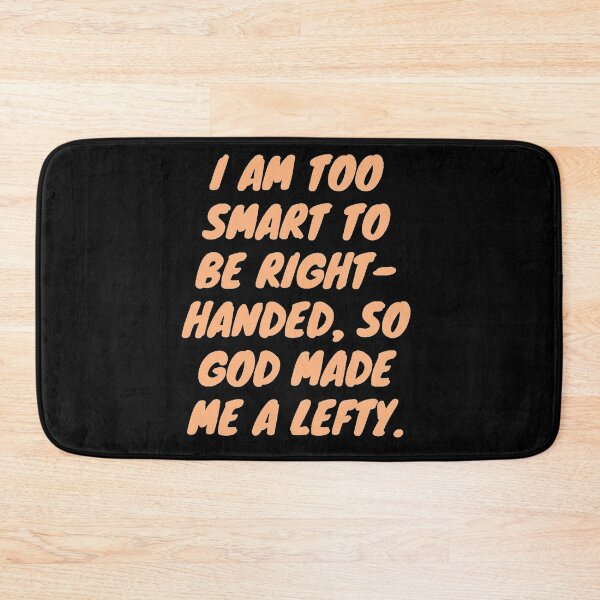 Item preview, Lefties are too smart to be right handed designed and sold by PaperDreamPod.