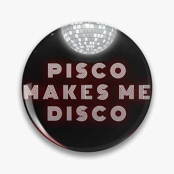 Item preview, Pisco Makes Me Disco designed and sold by Frosty1489.