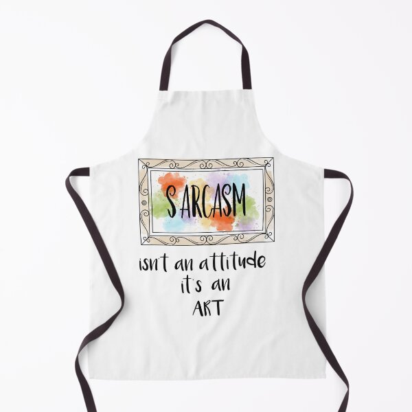 Item preview, Sarcasm isn't an attitude it's an Art Humor designed and sold by PurpleTank.