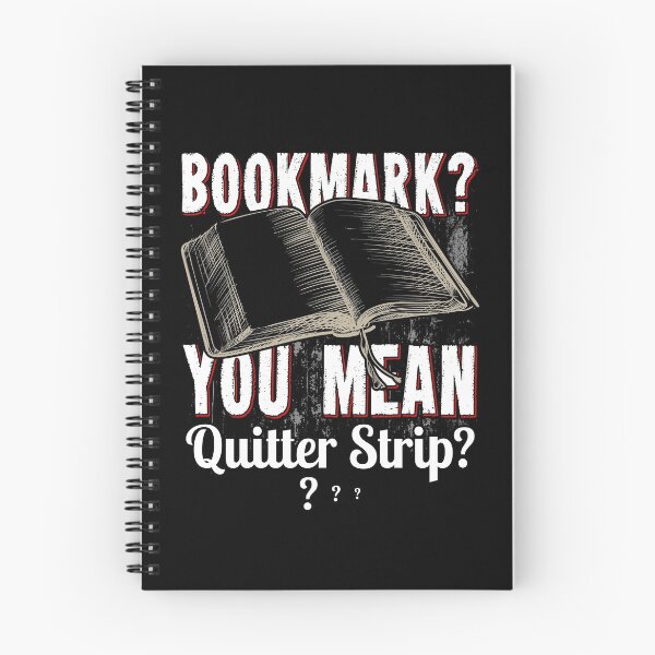 Item preview, Bookmark? You Mean Quitter Strip? designed and sold by Ninjawhere.