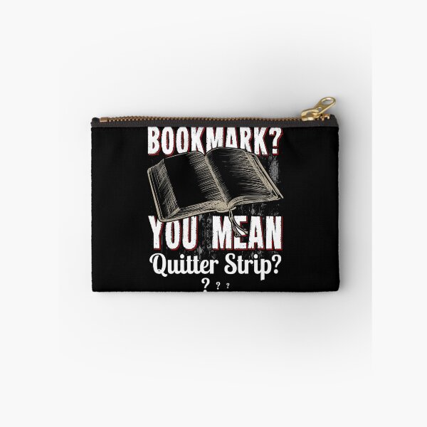 Item preview, Bookmark? You Mean Quitter Strip? designed and sold by Ninjawhere.