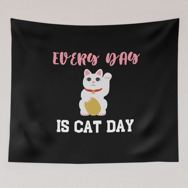 Item preview, Every Day Is Cat Day designed and sold by Ela-Designer.