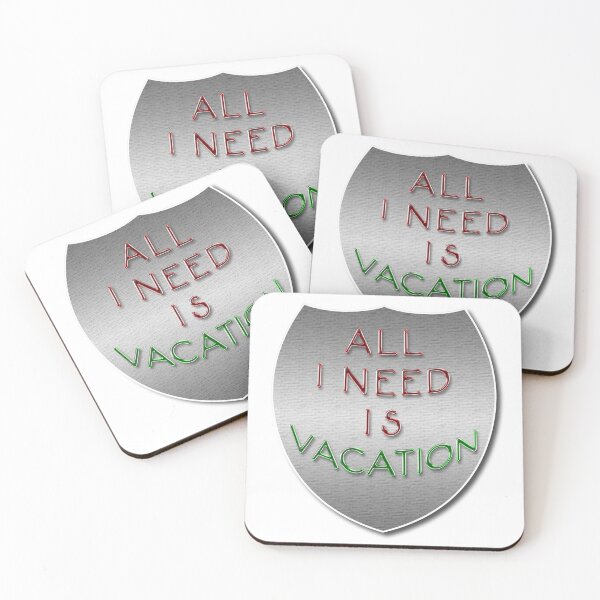Item preview, All I need is vacation! designed and sold by Richter-20.