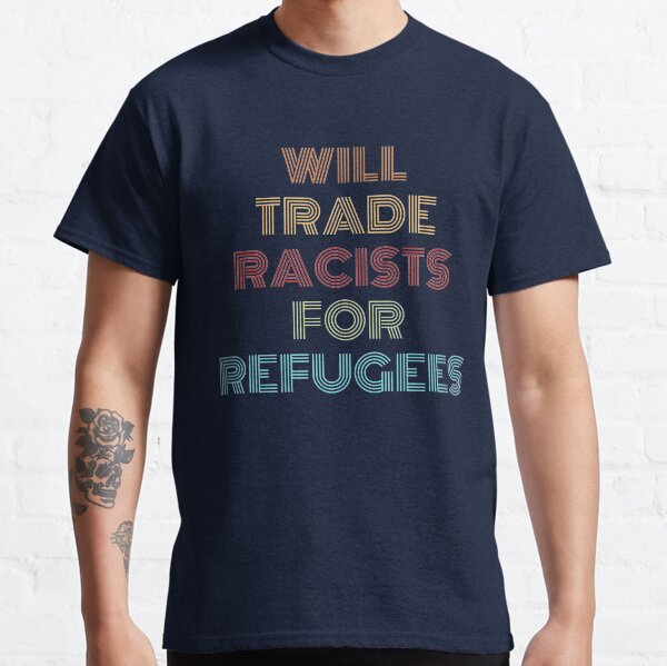 Vista previa del artículo con la obra «Intercambiaremos racistas por refugiados», diseñado y vendido por Masaw.