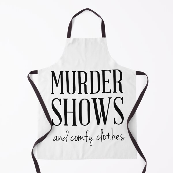 Item preview, Murder Shows and Comfy Clothes designed and sold by Masonde Designs.