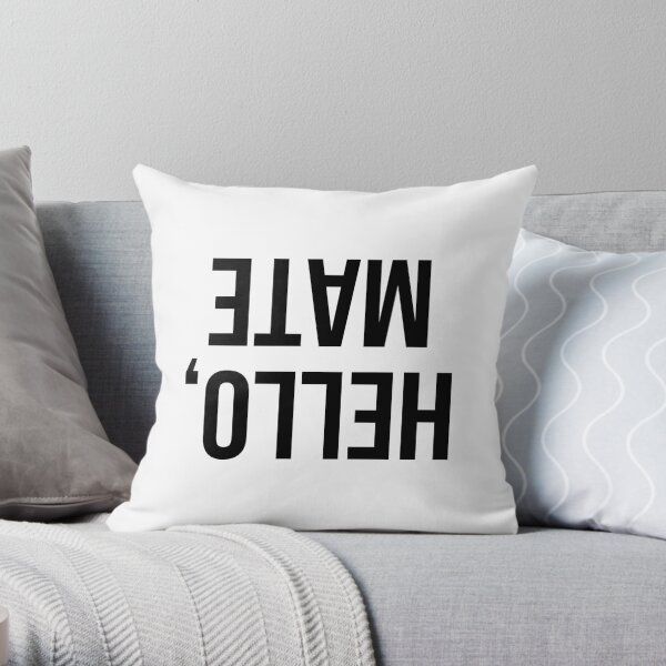 Hello Mate Throw Pillow