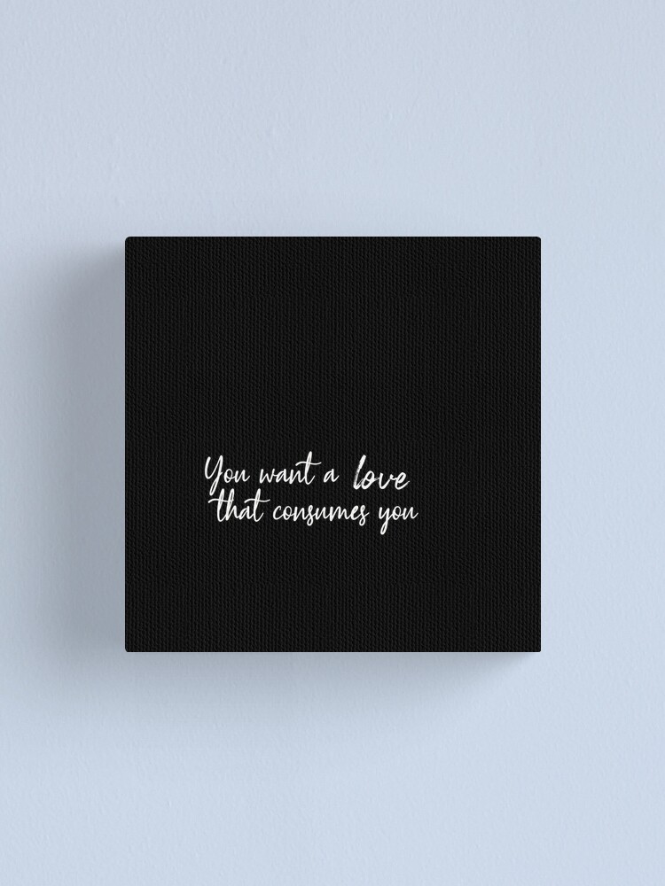 Damon Salvatore You Want A Love That Consumes You