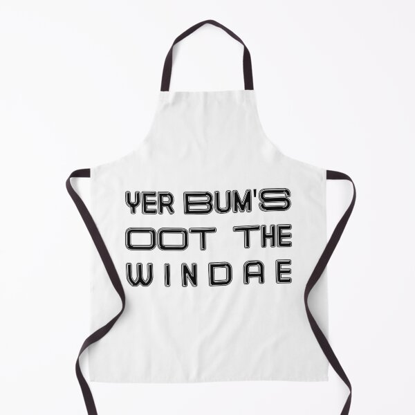 Item preview, YER BUMS OOT THE WINDAE, Scots Language Phrase designed and sold by MacPean.