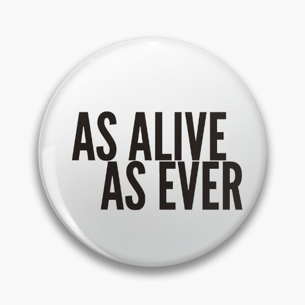 Item preview, as alive as ever designed and sold by tapirink.