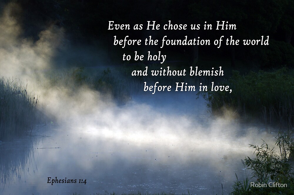 chosen before the foundation of the world ephesians 1 4 by robin