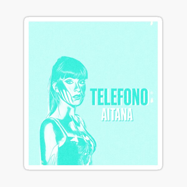 AITANA TELÉFONO Pegatina