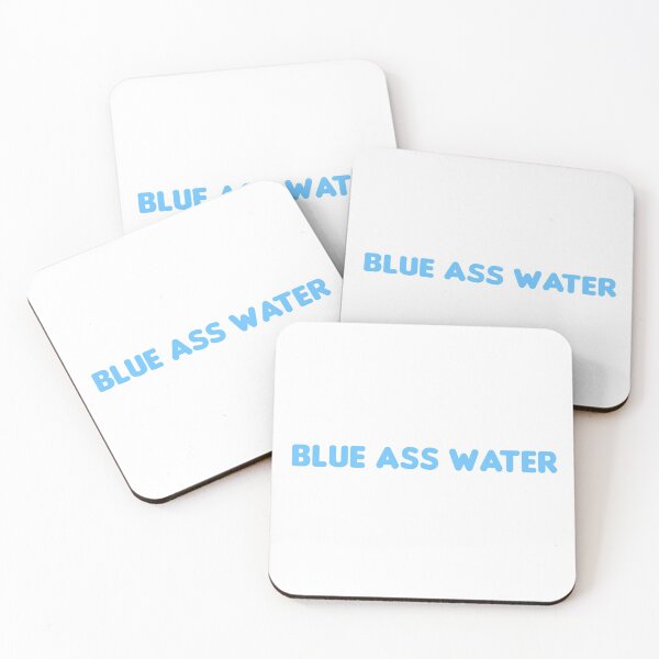 Item preview, blue ass water designed and sold by cool stickerz.