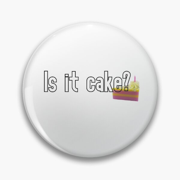 Item preview, Is it cake?   designed and sold by Finde.