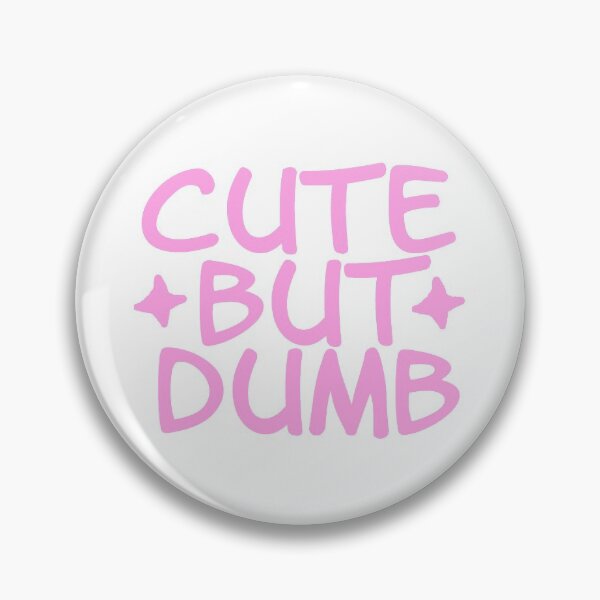 Item preview, Cute But Dumb designed and sold by DoodleDashCollective.