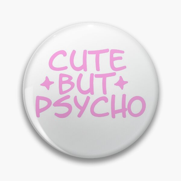 Item preview, Cute But Psycho designed and sold by DoodleDashCollective.