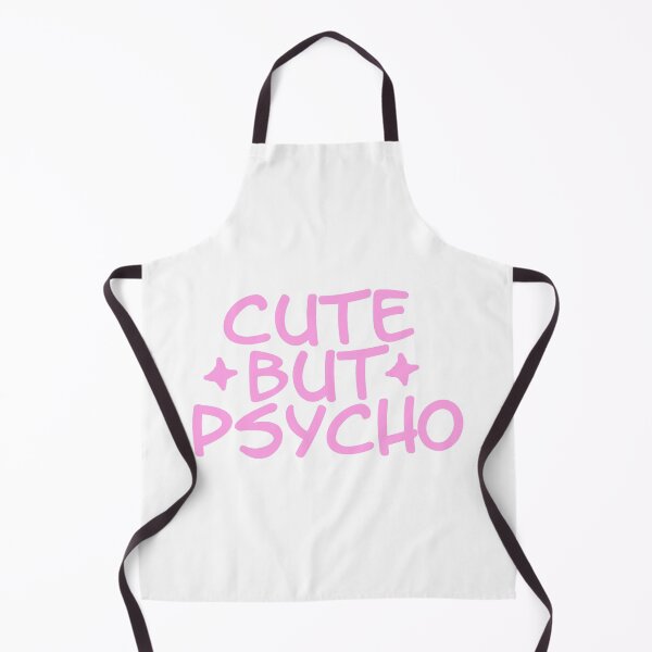 Item preview, Cute But Psycho designed and sold by DoodleDashCollective.
