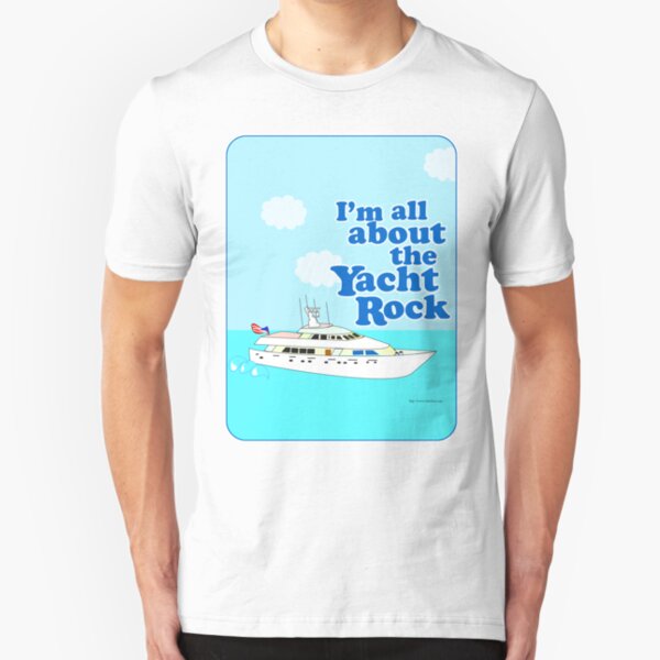 All About the Yacht Rock Slim Fit T-Shirt