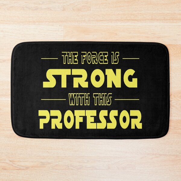 Item preview, The Force Is Strong With This Professor designed and sold by SmartStyle.