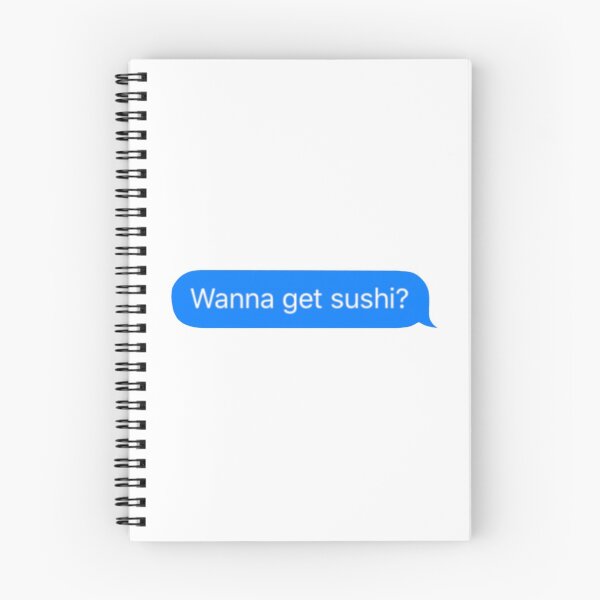 Item preview, Wanna get sushi Text Message designed and sold by zoshamarie.