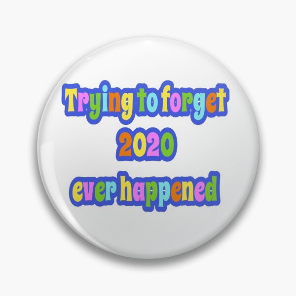 Item preview, forget 2020 ever happened designed and sold by JaneVictoria.
