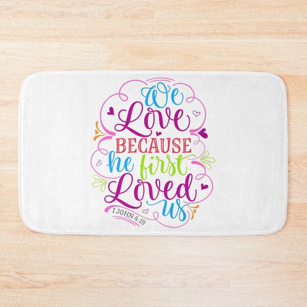 Item preview, We Love Because He First Loved Us designed and sold by Pamela Walters.