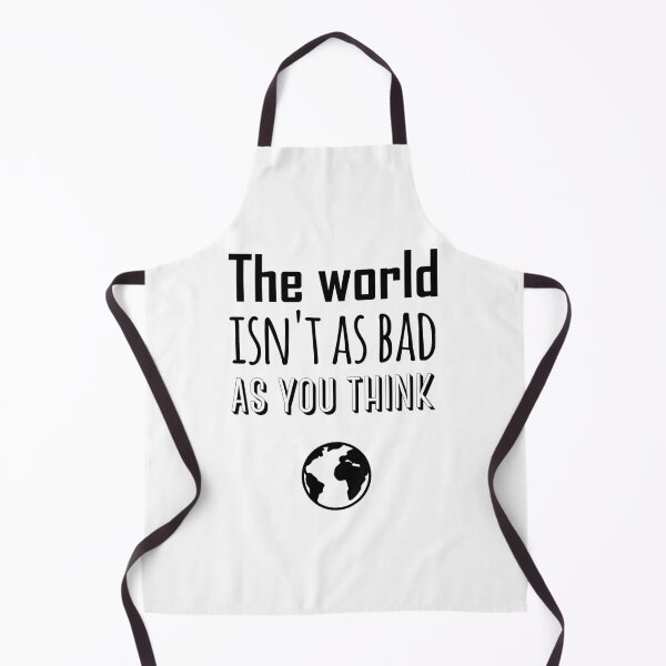 Item preview, The world isn't as bad as you think designed and sold by tapirink.