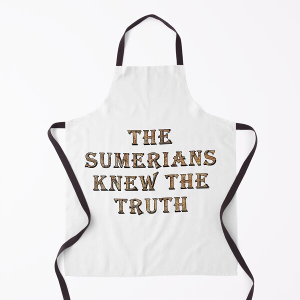 Item preview, The Sumerians Knew The Truth designed and sold by iamhewho.