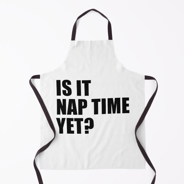 Item preview, Is It Nap Time Yet? designed and sold by quoteedesigns.