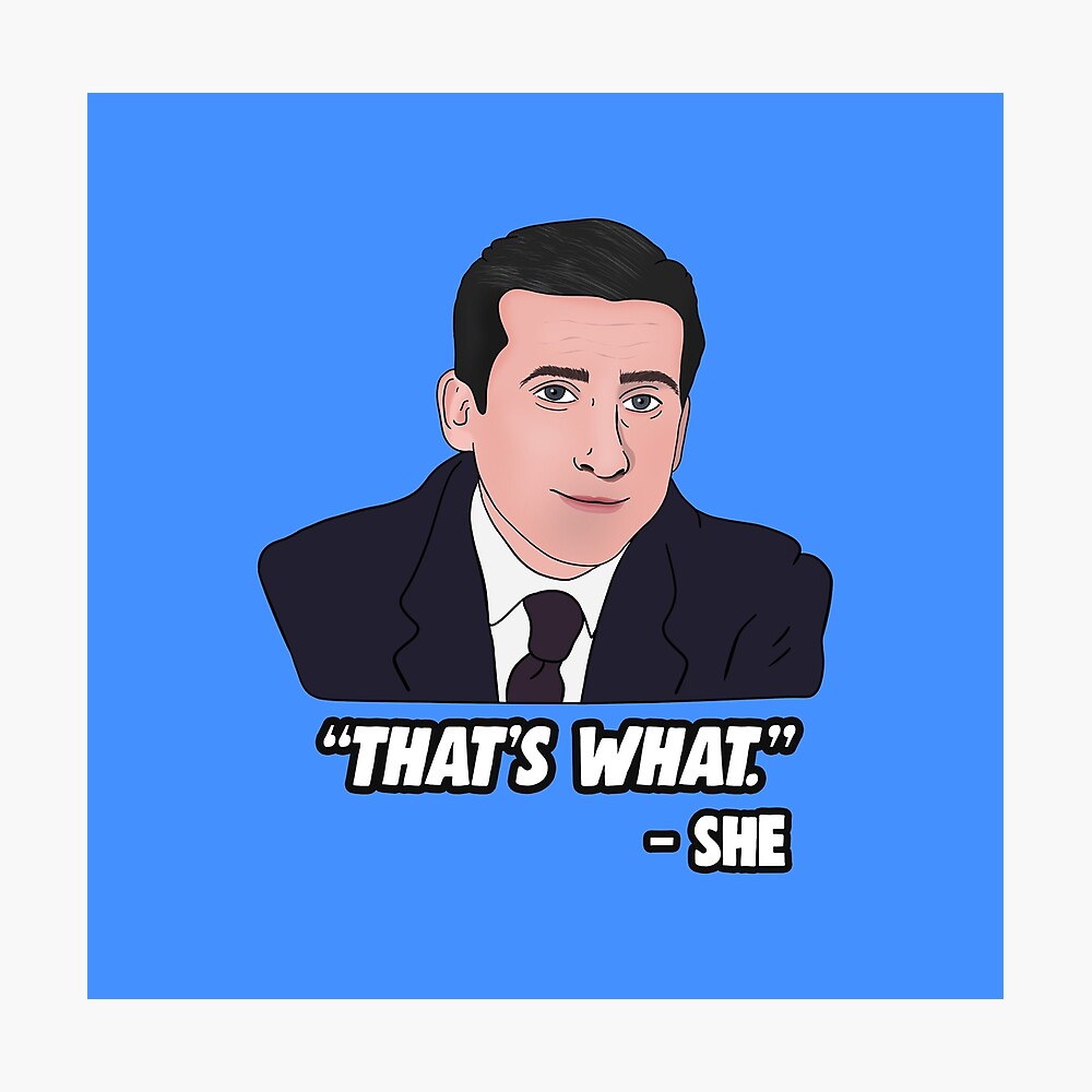 The Office Memes: Michael Scott That's What She Said