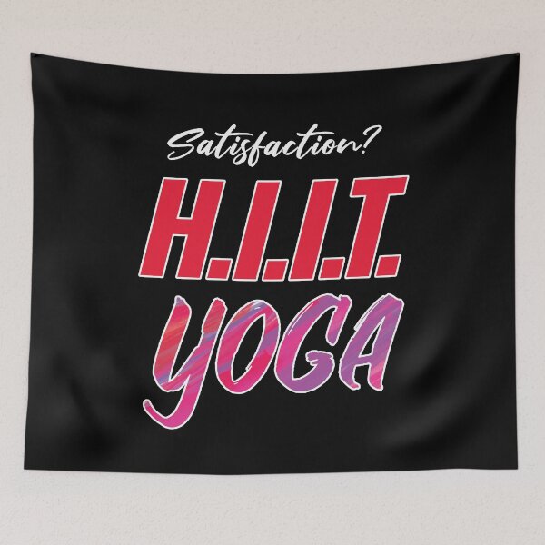 Item preview, HiiT Yoga Satisfaction designed and sold by getgr4phicz.