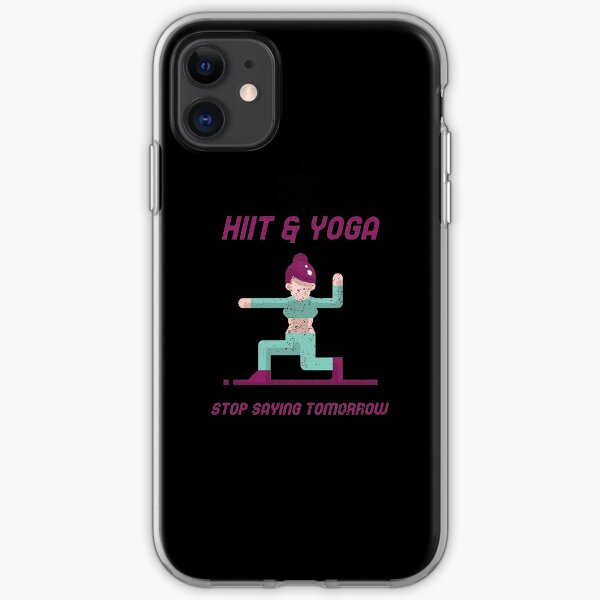 HiiT Yoga stop saying tomorrow iPhone Soft Case