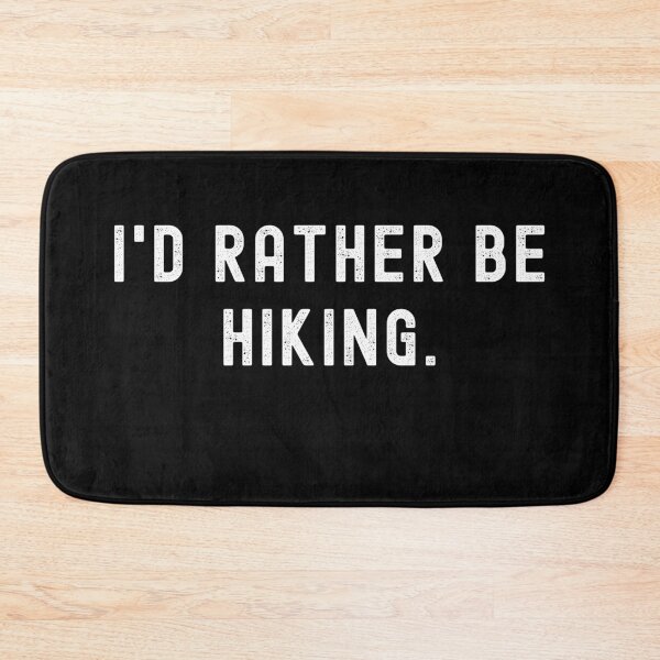 Item preview, I'd Rather Be Hiking - Funny Quote designed and sold by m95sim.